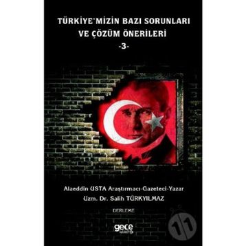 Türkiye'mizin Bazı Sorunları ve Çözüm Önerileri 3 - Alaeddin Usta