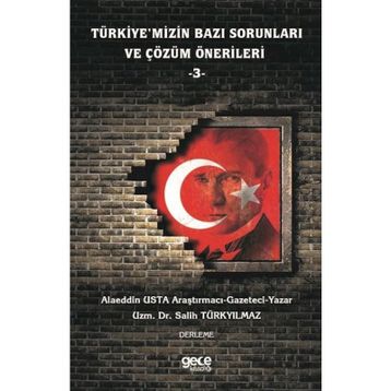 Türkiye'mizin Bazı Sorunları ve Çözüm Önerileri 3 - Alaeddin Usta