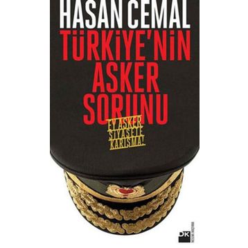 Türkiye’nin Asker Sorunu - Hasan Cemal