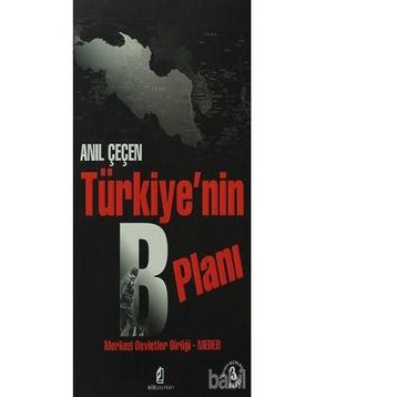 Türkiye’nin B Planı - Anıl Çeçen