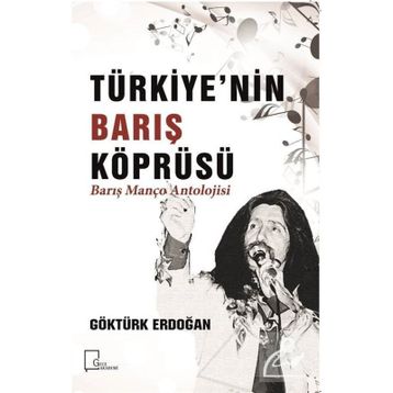 Türkiye’nin Barış Köprüsü - Manço Antolojisi - Göktürk Erdoğan