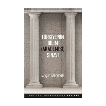 Türkiye’nin Bilim Akademisi Sınavı - Engin Bermek