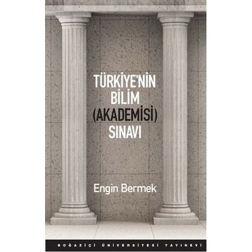 Türkiye’nin Bilim Akademisi Sınavı - Engin Bermek