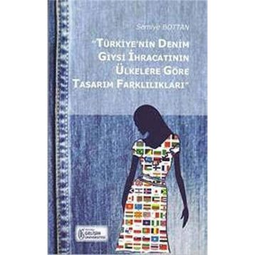 Türkiye’nin Denim Giysi İhracatının Ülkelere Göre Tasarım Farklılıkları - Semiye Bottan