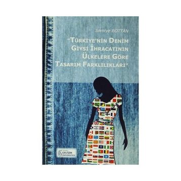 Türkiye’nin Denim Giysi İhracatının Ülkelere Göre Tasarım Farklılıkları - Semiye Bottan