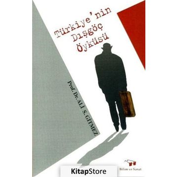 Türkiye'nin Dışgöç Öyküsü - Ali S.Gitmez