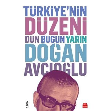 Türkiye’nin Düzeni - Doğan Avcıoğlu