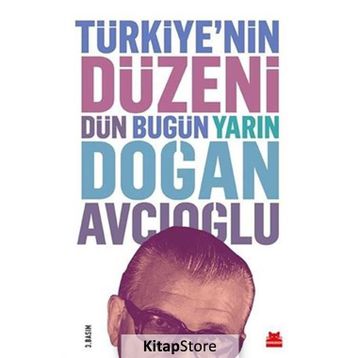 Türkiye’nin Düzeni - Doğan Avcıoğlu