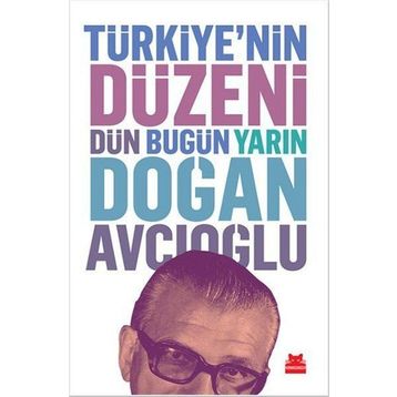 Türkiye’nin Düzeni - Doğan Avcıoğlu