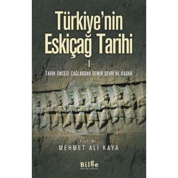 Türkiye’nin Eskiçağ Tarihi 1 - Mehmet Ali Kaya