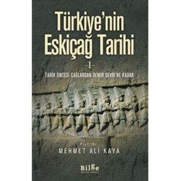 Türkiye’nin Eskiçağ Tarihi 1 - Mehmet Ali Kaya