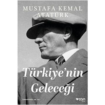 Türkiye'nin Geleceği - Mustafa Kemal Atatürk