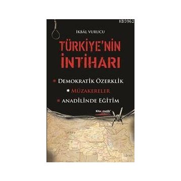 Türkiye’nin İntiharı - İkbal Vurucu