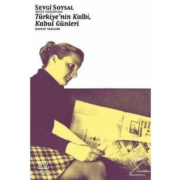 Türkiyenin Kalbi Kabul Günleri Sevgi Soysal İletişim Yayınları