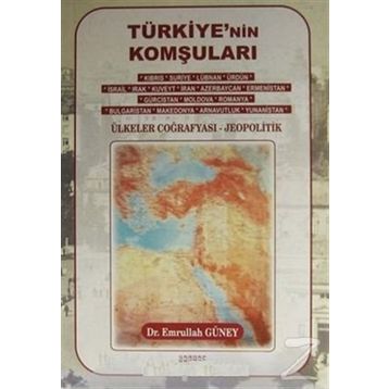 TÜRKİYE'NİN KOMŞULARI - MELEK M. FIRAT, K. MEHMET BÜYÜKÇOLAK, İLHAN UZGEL, MUSTAFA TÜRKEŞ