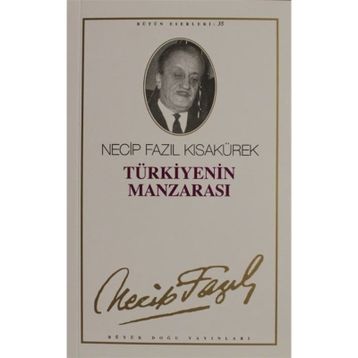 Türkiye'nin Manzarası (Kod: 29) - Necip Fazıl Kısakürek