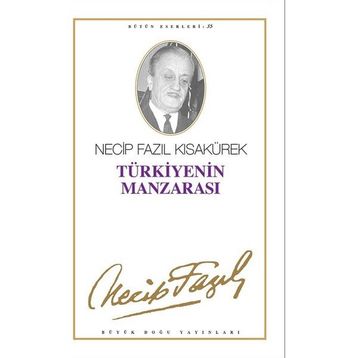 Türkiye'nin Manzarası (Kod: 29) - Necip Fazıl Kısakürek