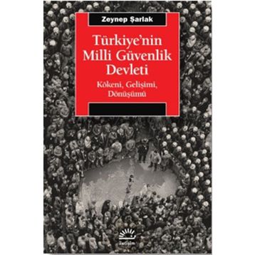 Türkiye'nin Milli Güvenlik Devleti - Zeynep Şarlak