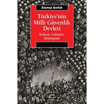 Türkiye'nin Milli Güvenlik Devleti - Zeynep Şarlak