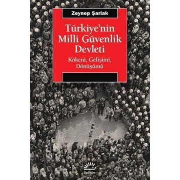 Türkiye'nin Milli Güvenlik Devleti - Zeynep Şarlak