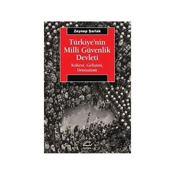 Türkiye'nin Milli Güvenlik Devleti - Zeynep Şarlak