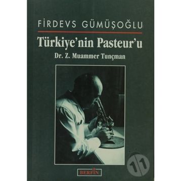Türkiye'nin Pasteur'u - Z. Muammer Tunçman