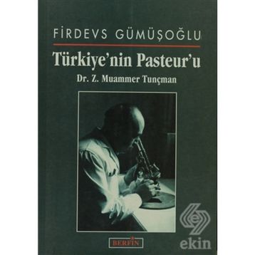 Türkiye'nin Pasteur'u - Z. Muammer Tunçman