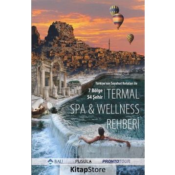 Türkiye’nin Seyahat Rotaları ile Termal SPA - Wellness Rehberi - kollektif