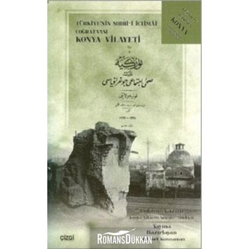 TÜRKIYE'NIN SIHHI-I İCTIMAI COĞRAFYASI KONYA VILAYETI - MEHMET KARAYAMAN