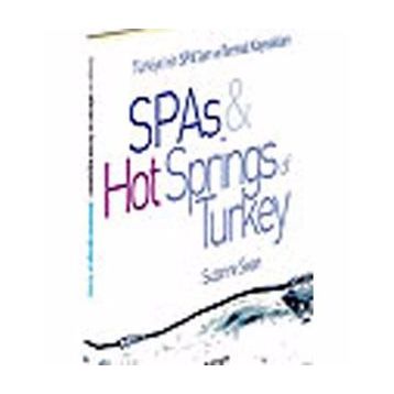 TÜRKİYE'NİN SPA'LARI VE TERMAL KAYNAKLARI SPAS HOT SPRINGS TURKEY - SUZANNE SWAN