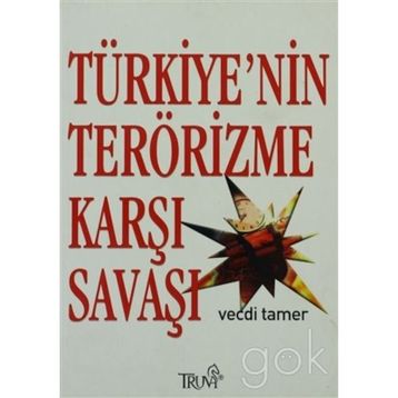 TÜRKİYE´NİN TERÖRİZME KARŞI SAVAŞI - VECDI TAMER