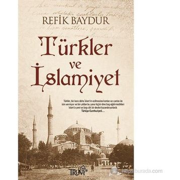 TÜRKLER VE İSLAMIYET - REFIK BAYDUR