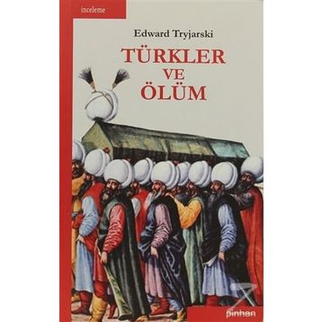 TÜRKLER VE ÖLÜM - GENEL