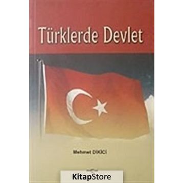 TÜRKLERDE DEVLET - MEHMET DIKICI