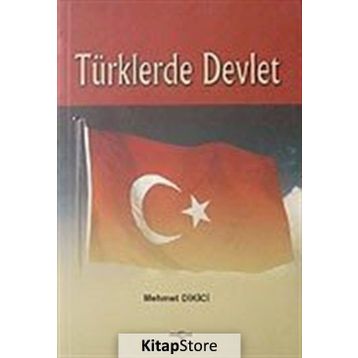 TÜRKLERDE DEVLET - MEHMET DIKICI
