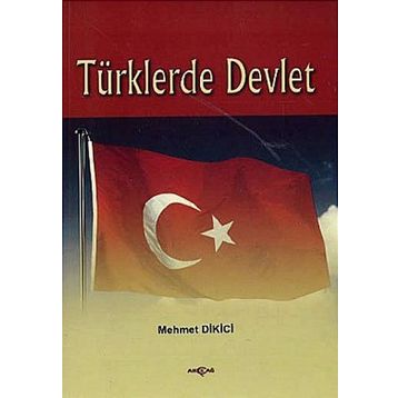 TÜRKLERDE DEVLET - MEHMET DIKICI