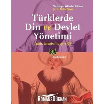TÜRKLERDE DIN VE DEVLET YÖNETIMI - CHRISTOPH WILHELM LÜDEKE