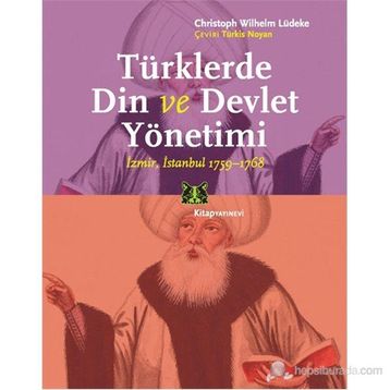 TÜRKLERDE DIN VE DEVLET YÖNETIMI - CHRISTOPH WILHELM LÜDEKE