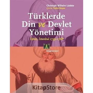 TÜRKLERDE DIN VE DEVLET YÖNETIMI - CHRISTOPH WILHELM LÜDEKE