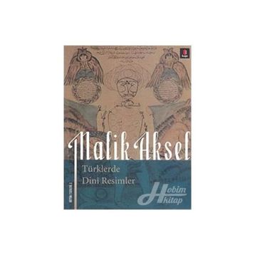 TÜRKLERDE DINI RESIMLER - MALIK AKSEL