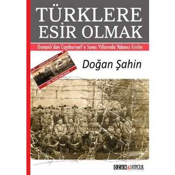 Türklere Esir Olmak - Doğan Şahin