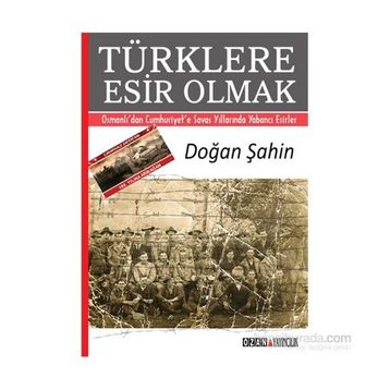 Türklere Esir Olmak - Doğan Şahin