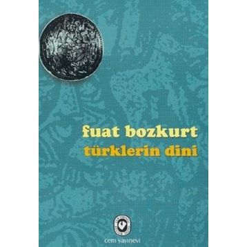 TÜRKLERİN DINI - FUAT BOZKURT