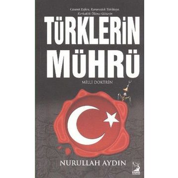 TÜRKLERIN MÜHRÜ - NURULLAH AYDIN