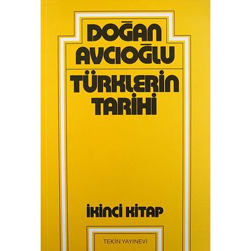 TÜRKLERİN TARIHI 2 - DOĞAN AVCIOĞLU
