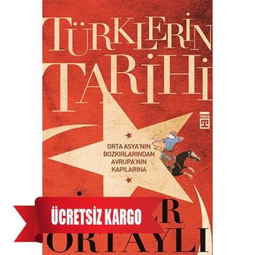 Türklerin Tarihi - İlber Ortaylı