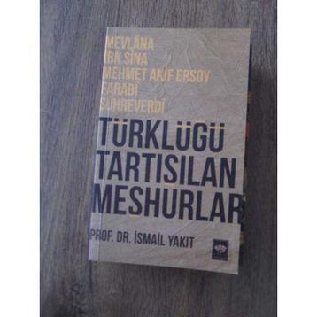 Türklüğü Tartışılan Meşhurlar - İsmail Yakıt