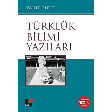 Türklük Bilimi Yazıları - Ahmet Bican Ercilasun - Bilge Kültür Sanat