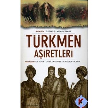 TÜRKMEN AŞİRETLERİ - KOLEKTIF