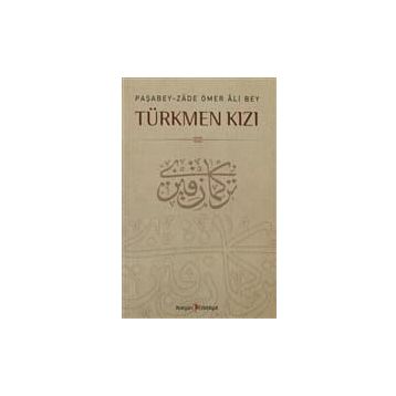 TÜRKMEN KIZI - M. KAYAHAN ÖZGÜL